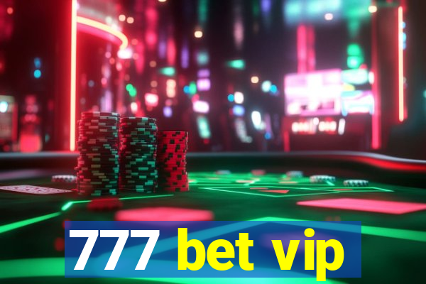 777 bet vip